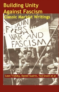 No.44-45 Building Unity Against Fascism: Classic Marxist Writings