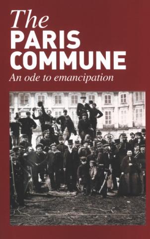 No 73. The Paris Commune. An Ode to Emancipation.