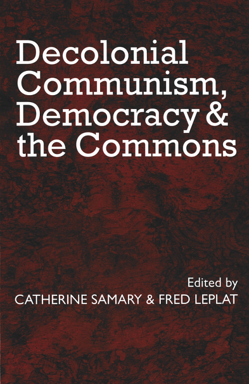Decolonial Communism, Democracy and the Commons
