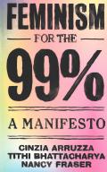 Feminism for the 99 per cent